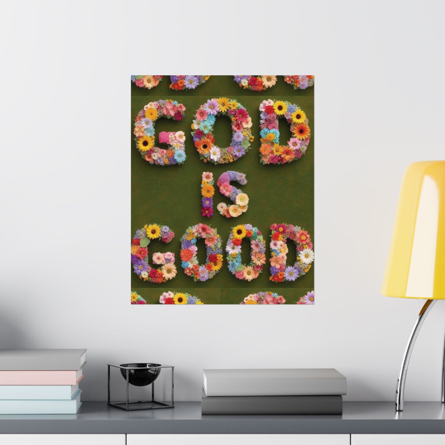 "God Is Good" Floral Poster — Motivational Wall Art for Office & Home