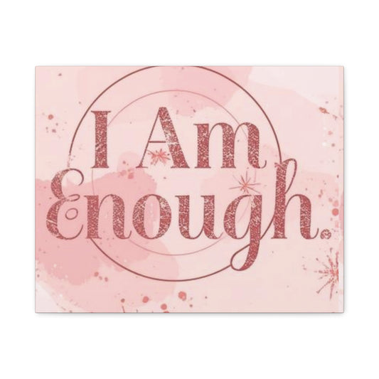 "I Am Enough" — Pink Motivational Canvas