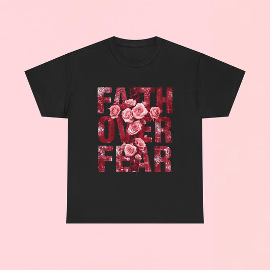 "Faith Over Fear" — Inspirational Graphic T-Shirt