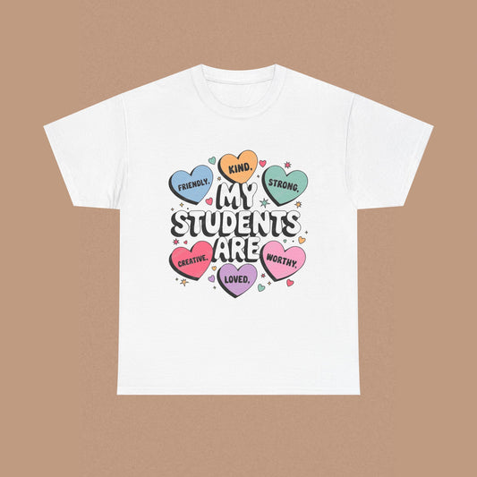 "My Students Are" — Positive Graphic T-Shirt