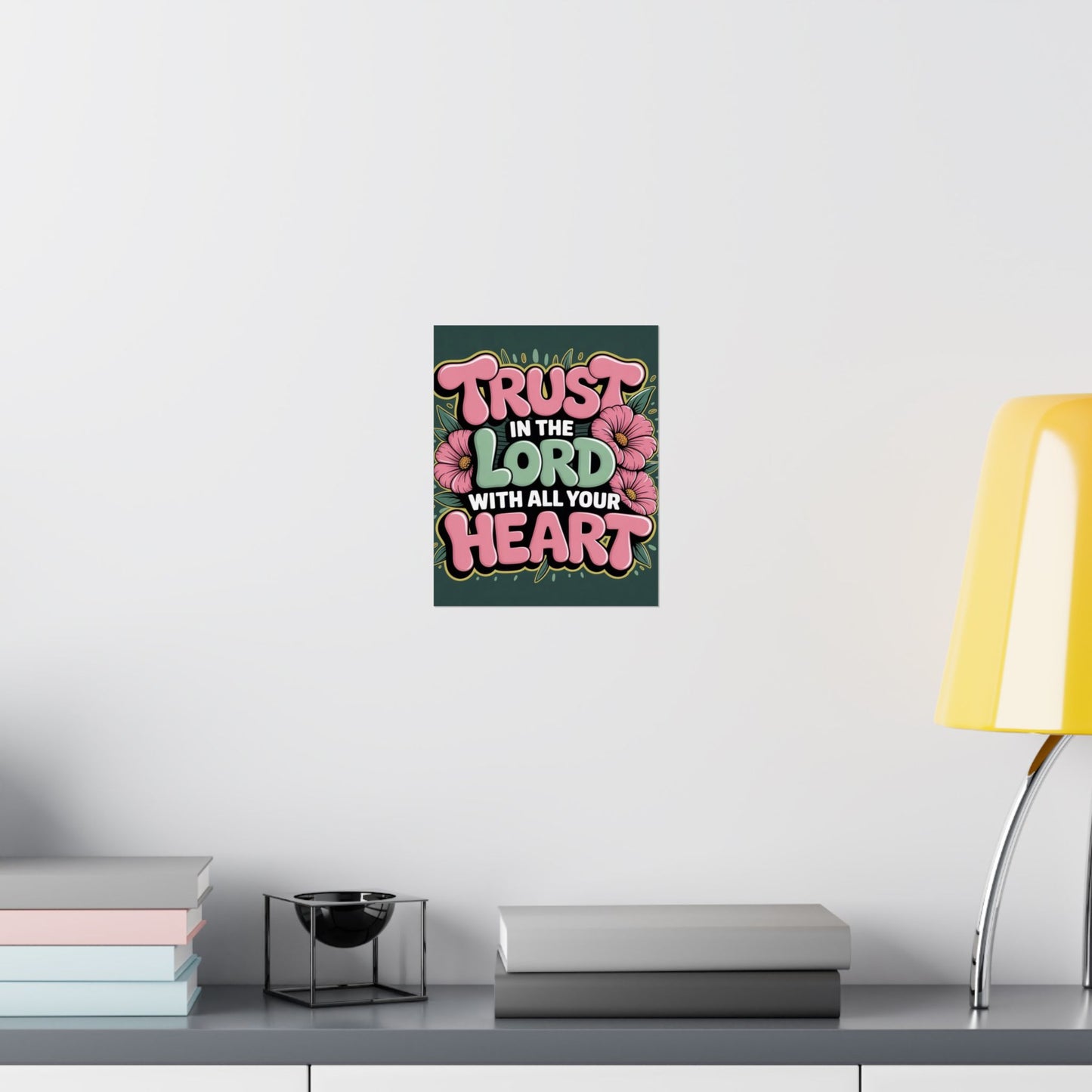 "Trust in the Lord” Matte Poster — Motivational Wall Art for Office & Home