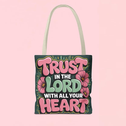 "Trust in the Lord with All Your Heart" — Faith Tote Bag