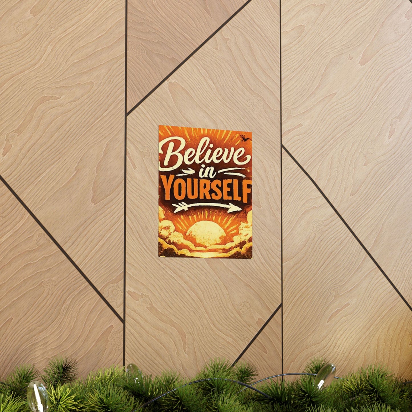 "Believe in Yourself" Matte Poster — Motivational Wall Art for Office & Home