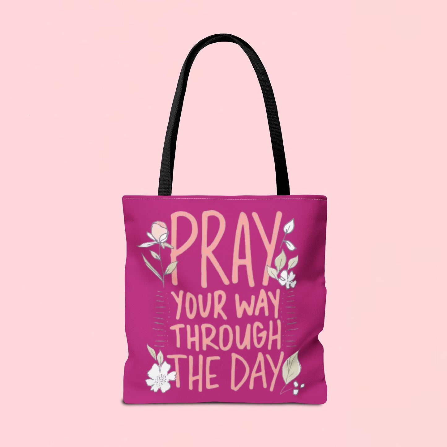 "Pray Your Way Through the Day" Inspirational Tote Bag
