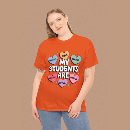 "My Students Are" — Positive Graphic T-Shirt
