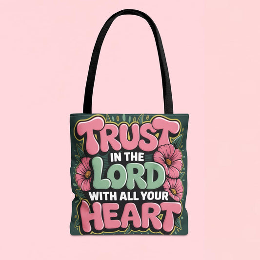 "Trust in the Lord with All Your Heart" — Faith Tote Bag