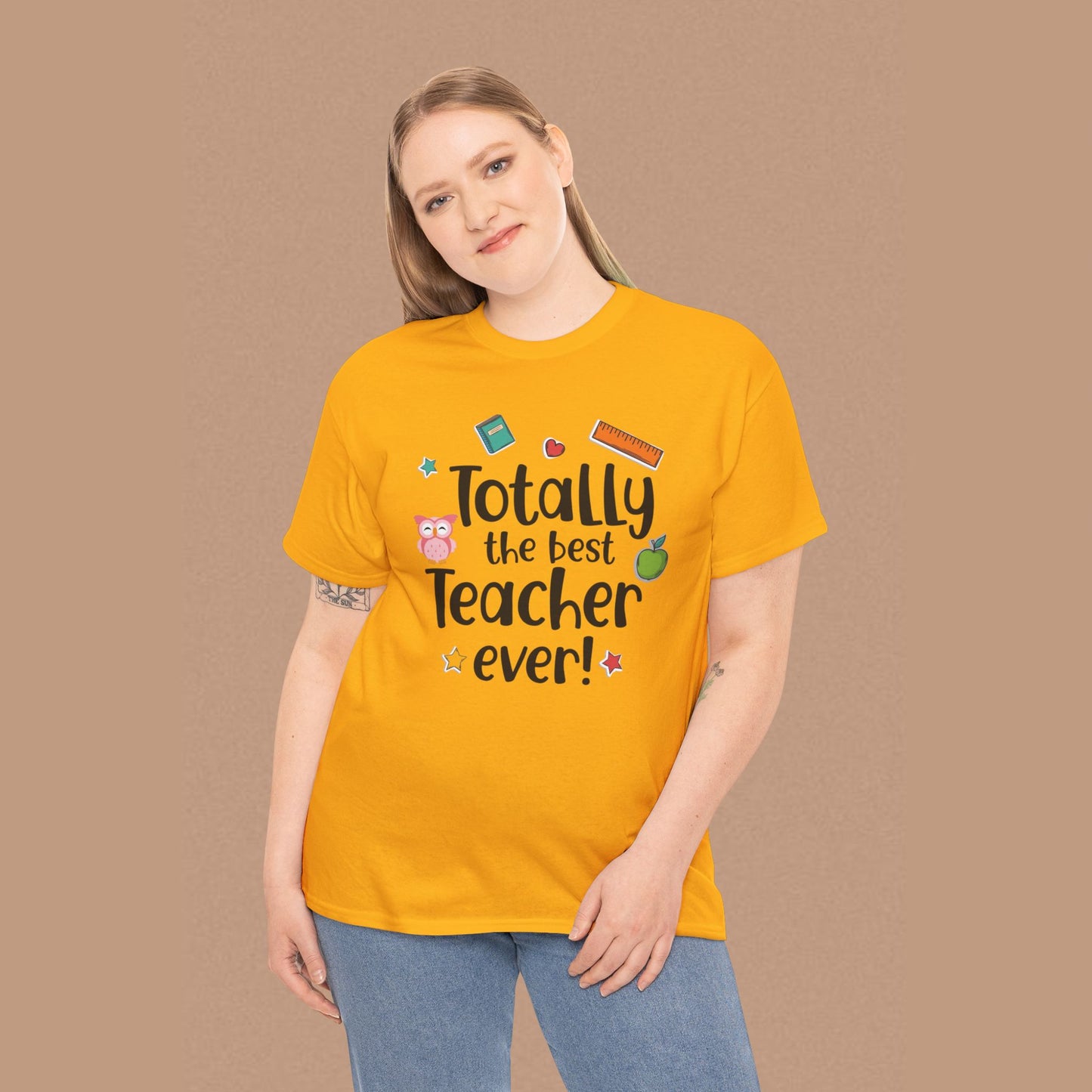 "Totally the Best Teacher Ever" — Appreciation T-Shirt