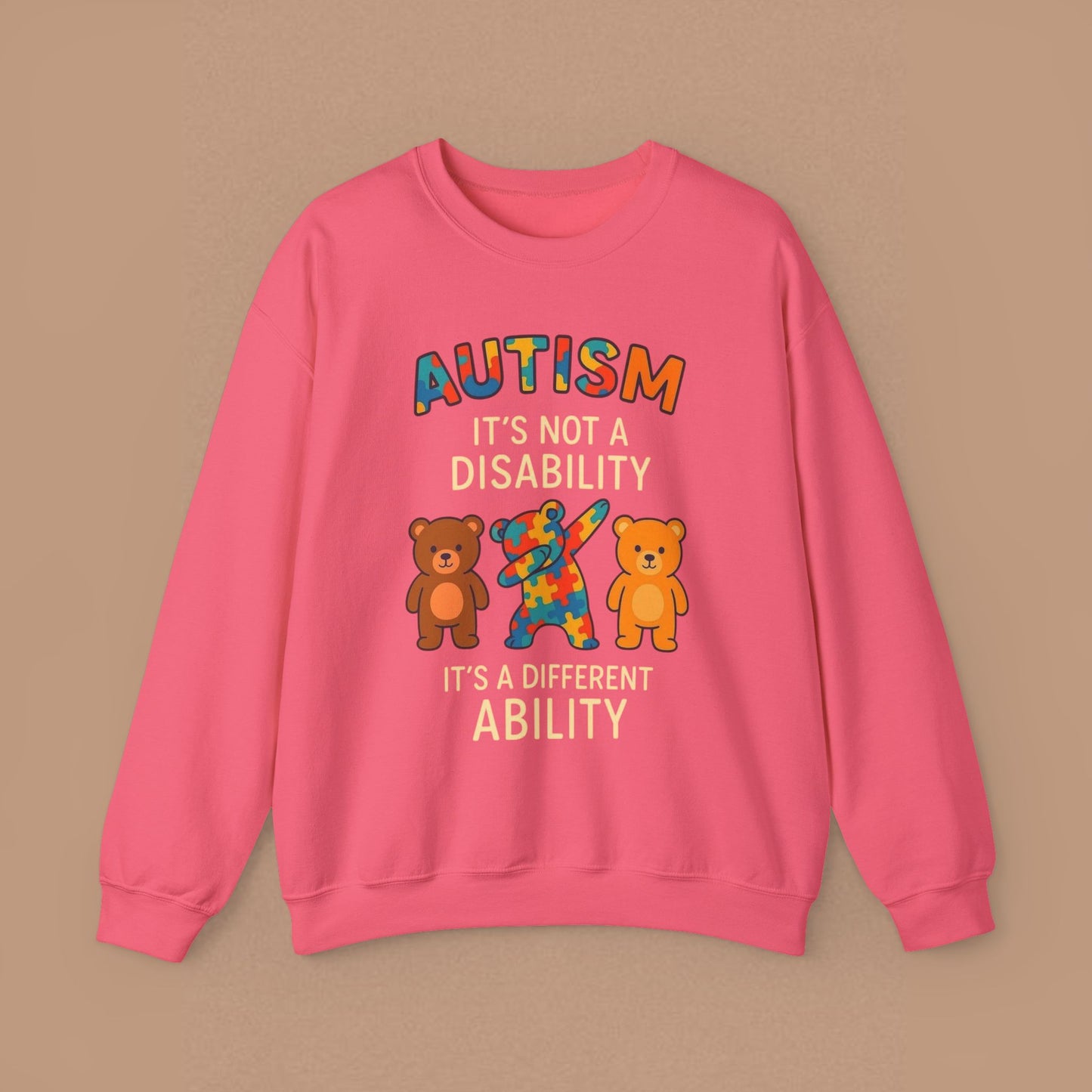 "Autism It's Not A Disability, It's A Different Ability" — Autism Awareness Sweatshirt