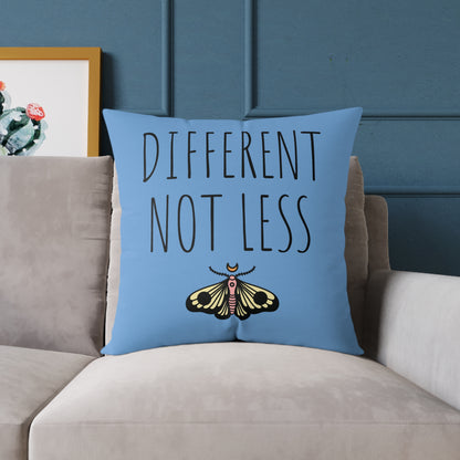 "Different Not Less" Square Poly Canvas Pillow