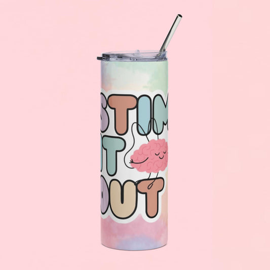 "Stim It Out" — 20oz Stainless Tumbler