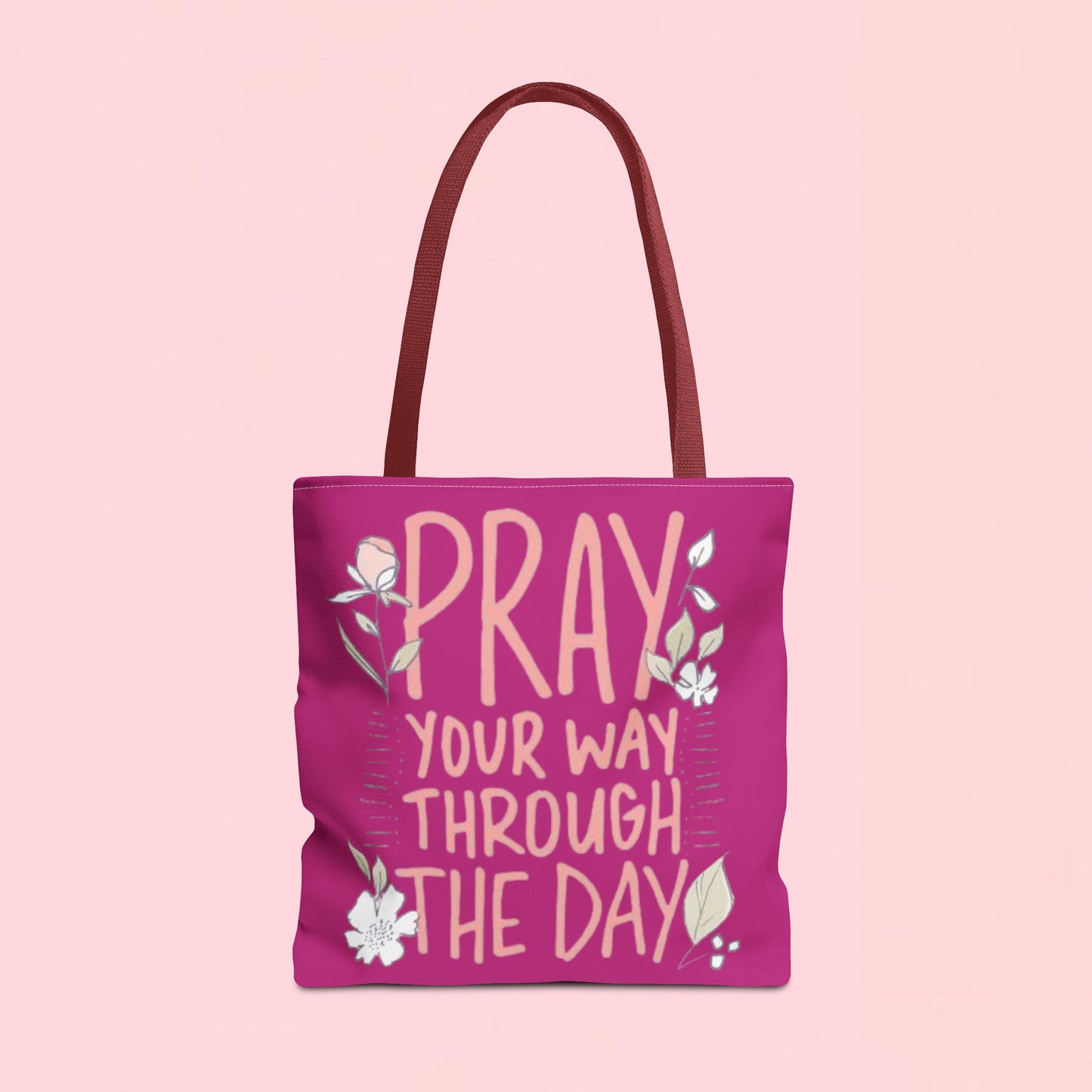 "Pray Your Way Through the Day" Inspirational Tote Bag