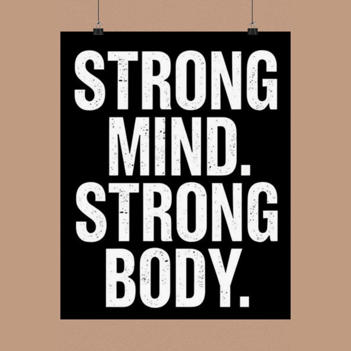 "Strong Mind. Strong Body." Matte Poster — Motivational Wall Art for Office & Home
