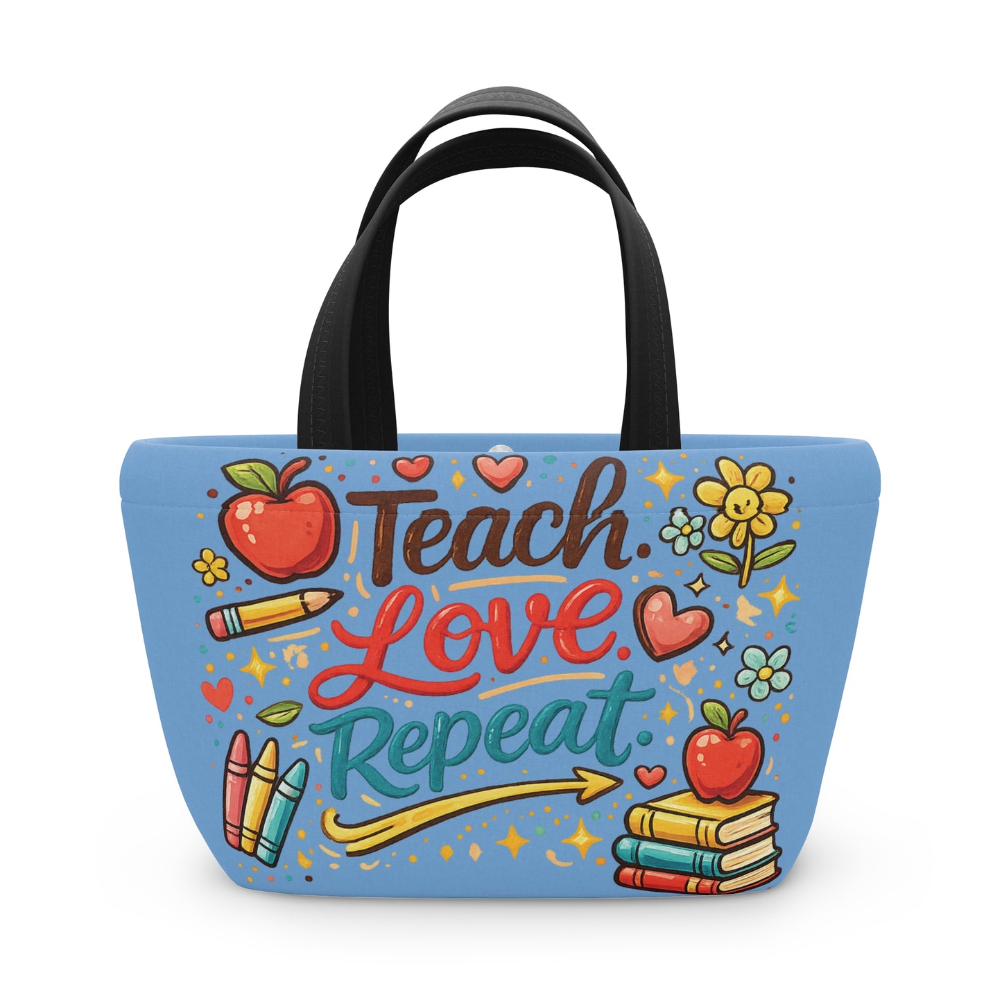 "Teach Love Repeat" — Lunch Tote