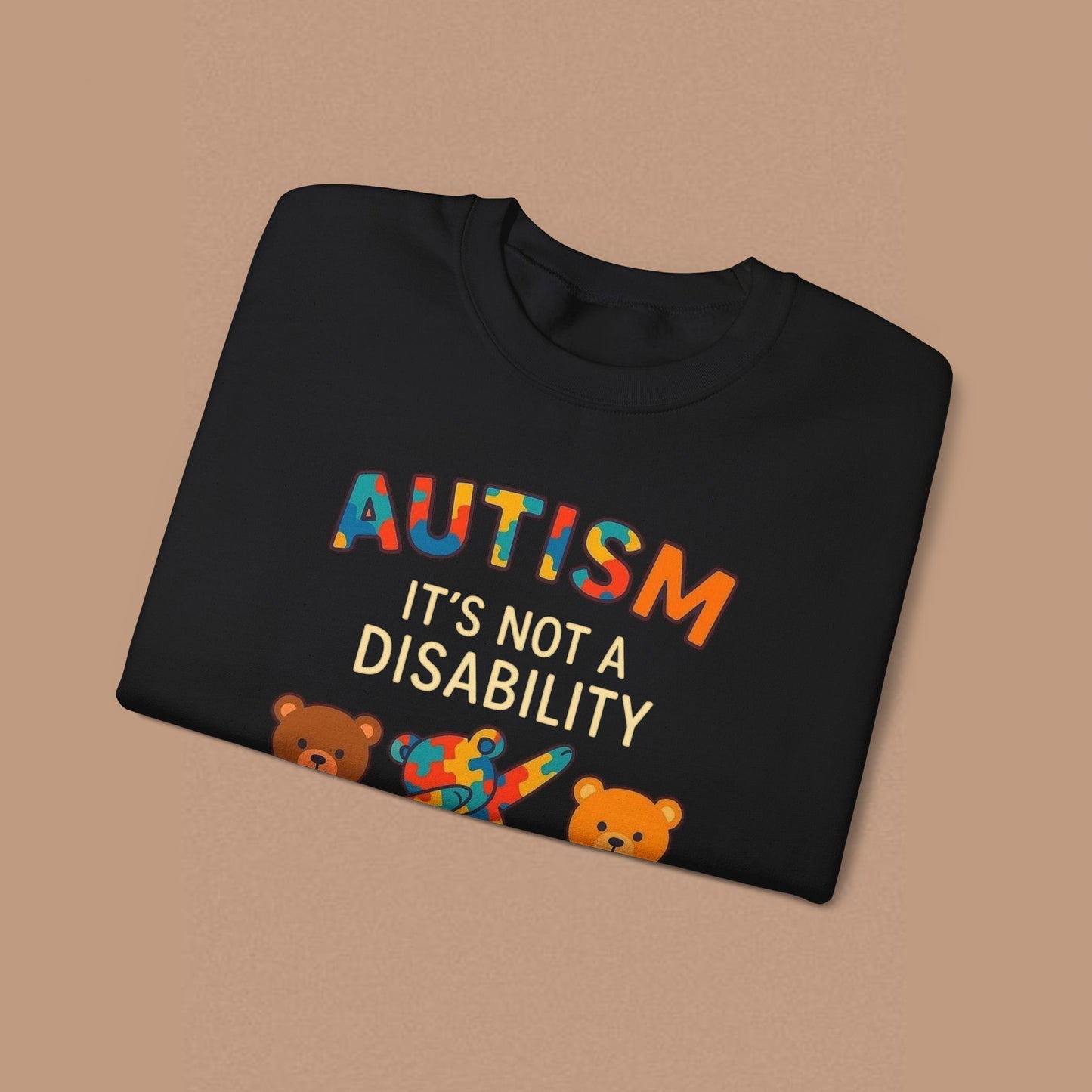 "Autism It's Not A Disability, It's A Different Ability" — Autism Awareness Sweatshirt
