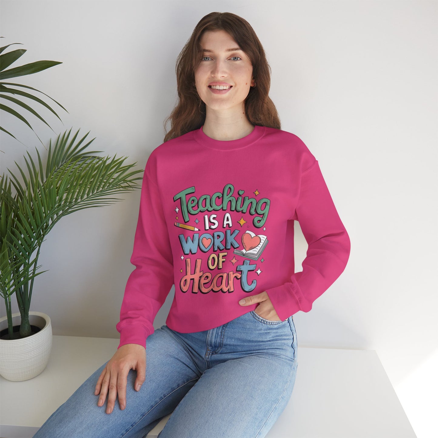 "Teaching Is A Work of Heart" — Graphic Sweatshirt