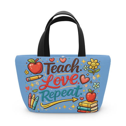 "Teach Love Repeat" — Lunch Tote