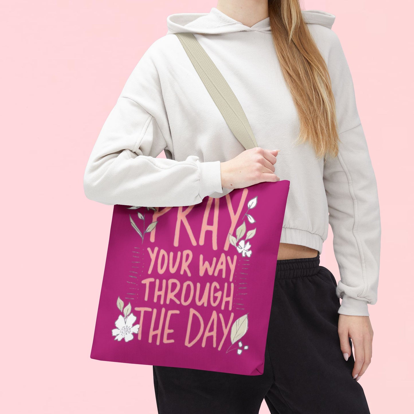 "Pray Your Way Through the Day" Inspirational Tote Bag