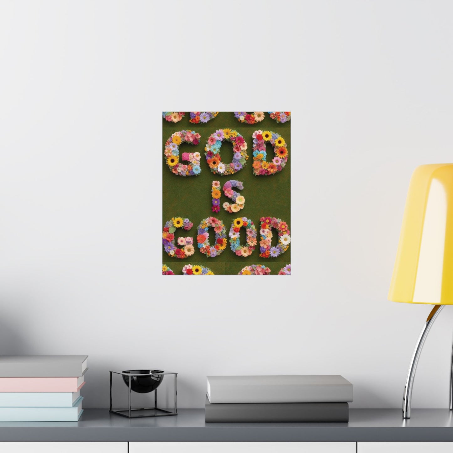 "God Is Good" Floral Poster — Motivational Wall Art for Office & Home