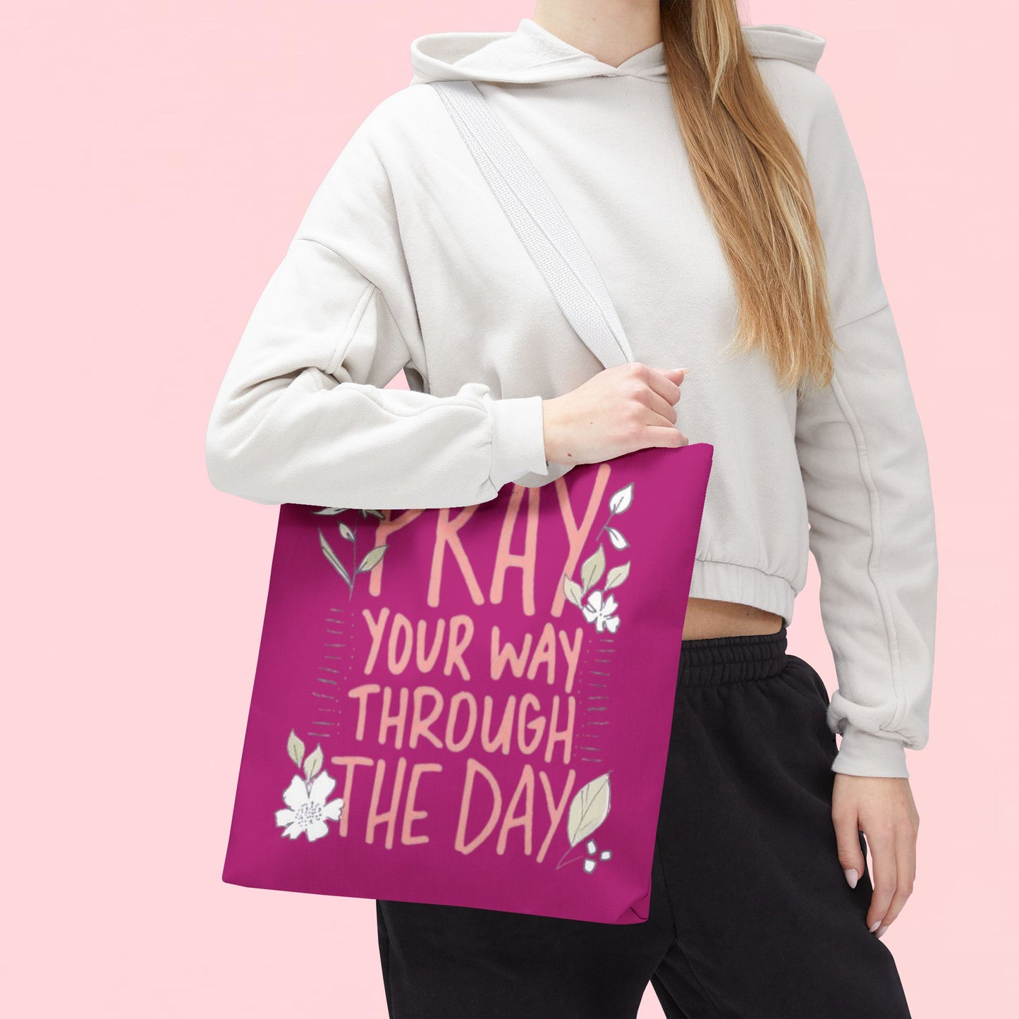 "Pray Your Way Through the Day" Inspirational Tote Bag