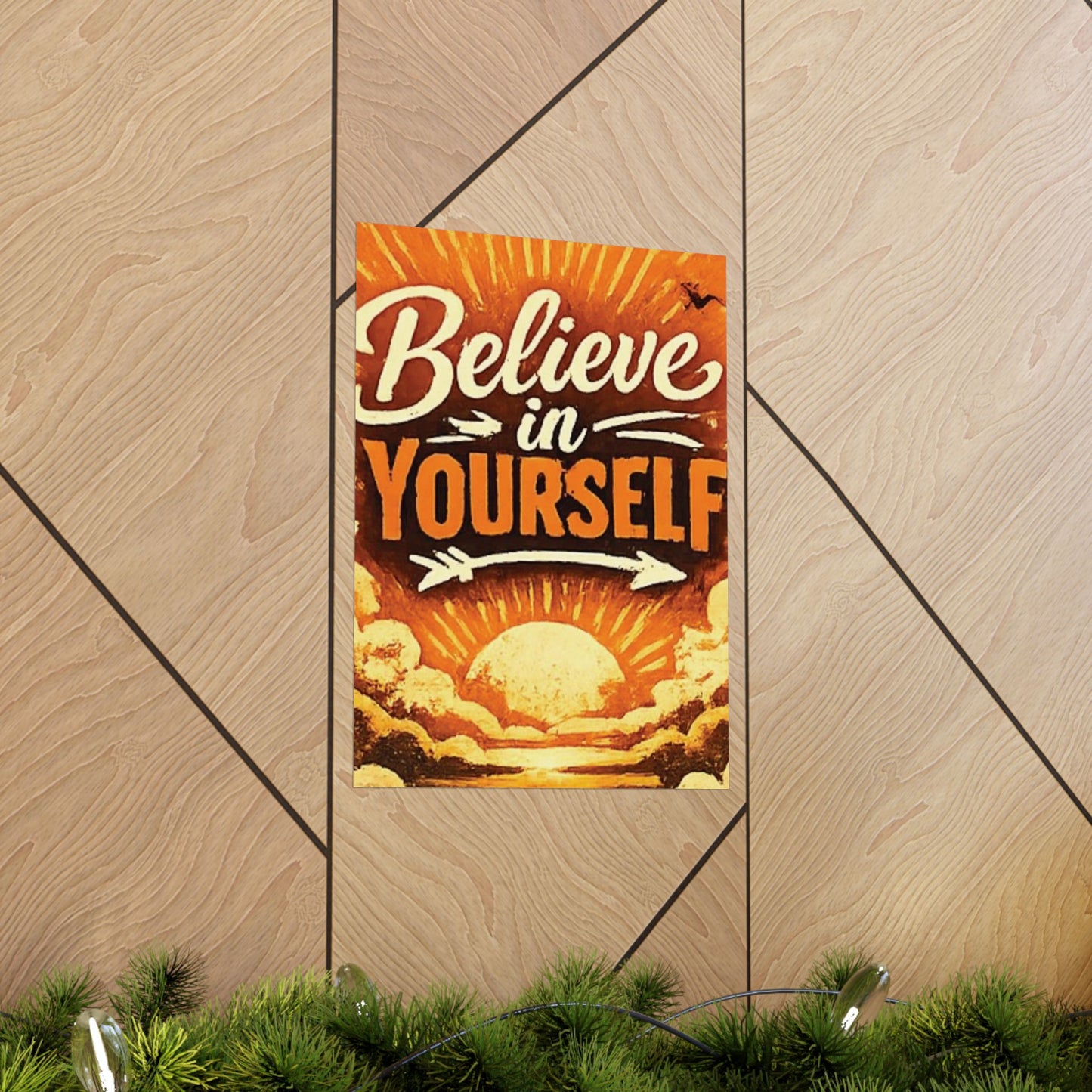 "Believe in Yourself" Matte Poster — Motivational Wall Art for Office & Home