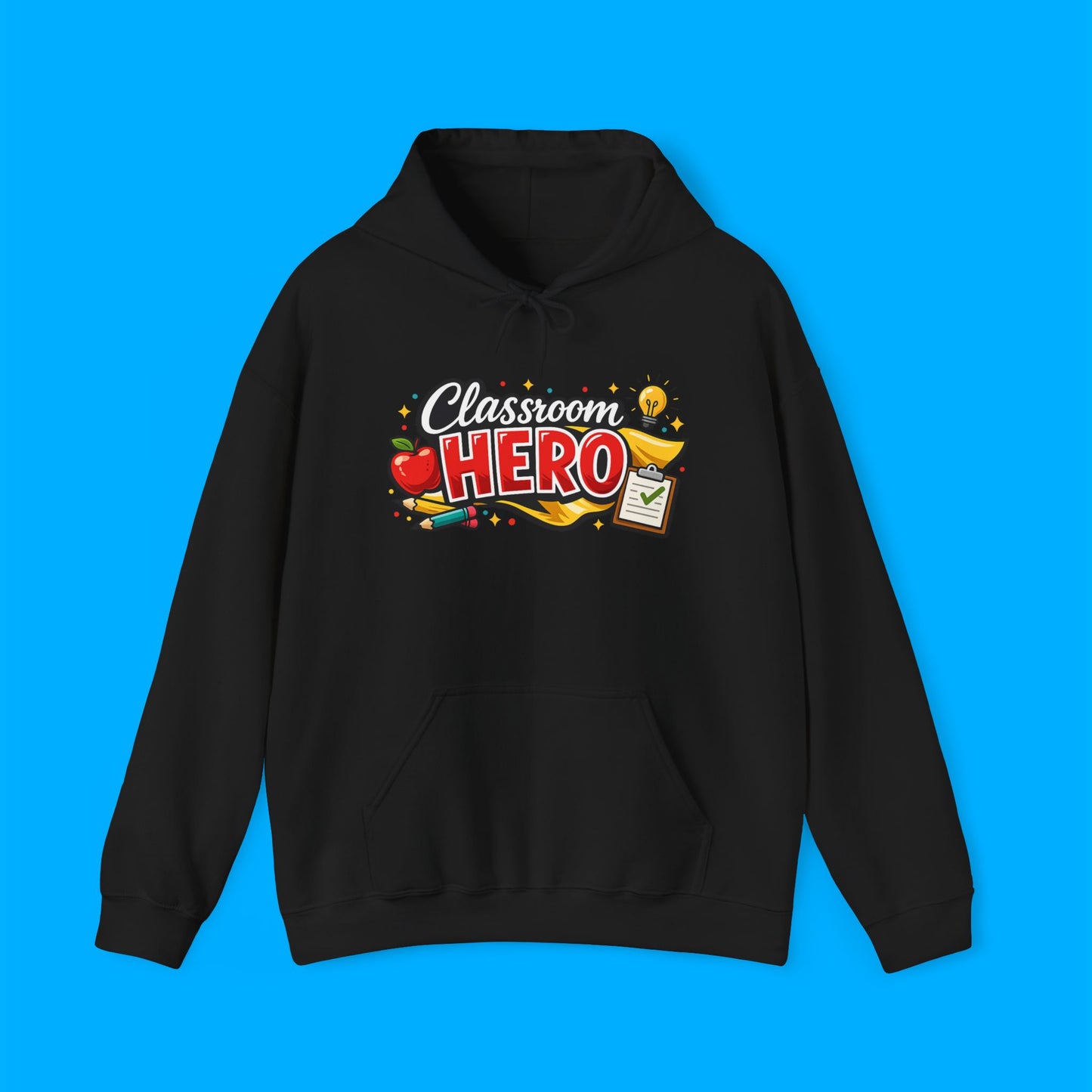 "Classroom Hero" — Graphic Hoodie