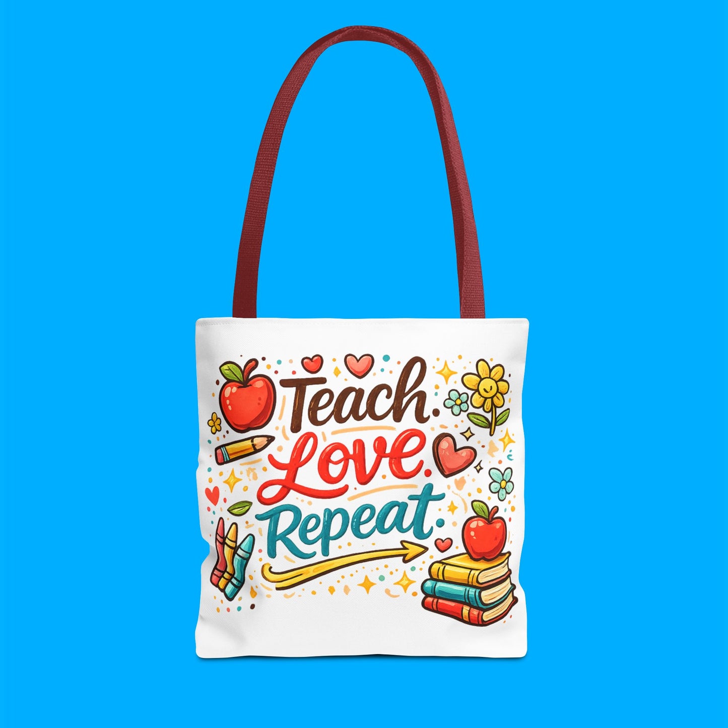 "Teach Love Repeat" — Tote Bag