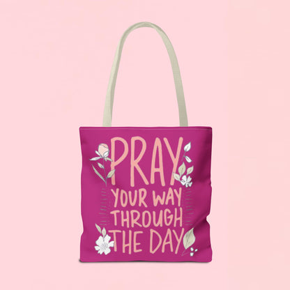"Pray Your Way Through the Day" Inspirational Tote Bag
