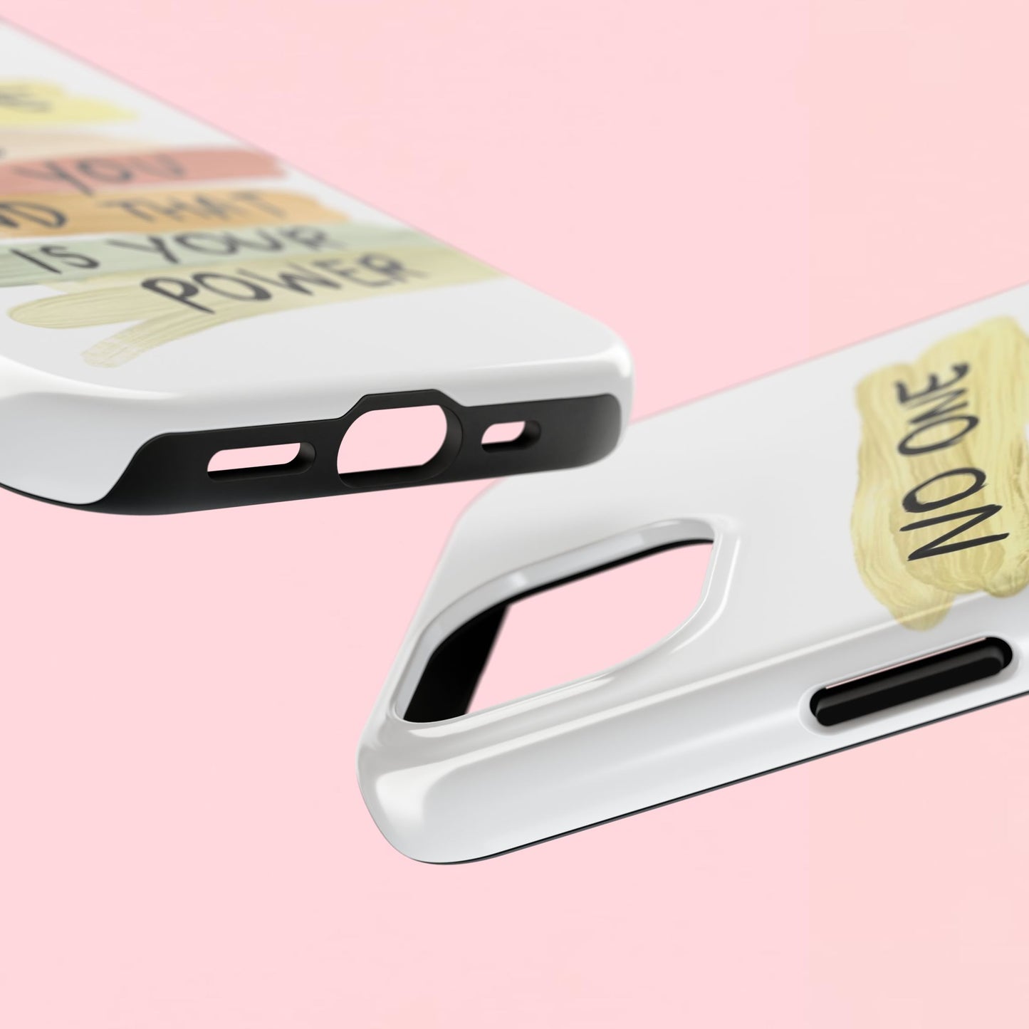 "No One Is You And That Is Your Power" — Inspirational Tough Phone Case