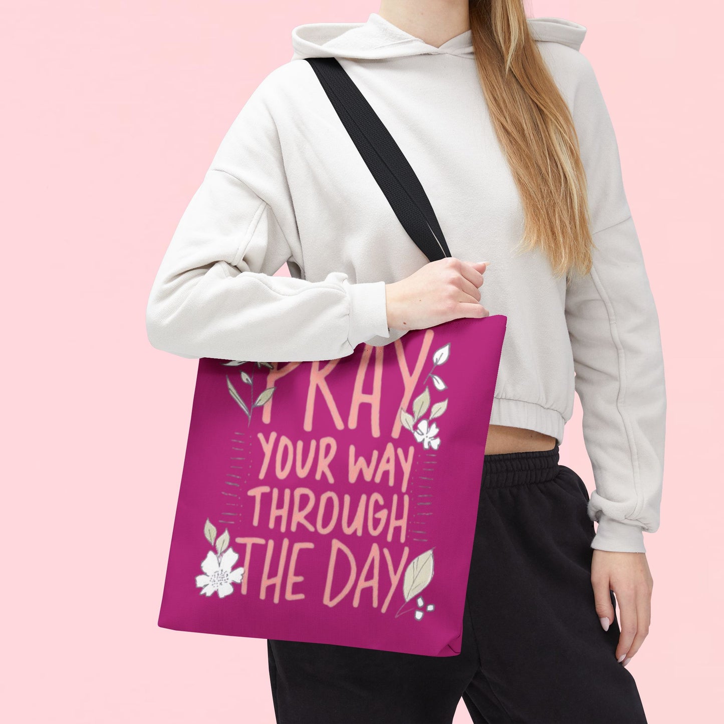 "Pray Your Way Through the Day" Inspirational Tote Bag
