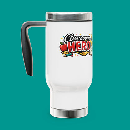 "Classroom Hero" — 14oz Stainless Steel Travel Mug