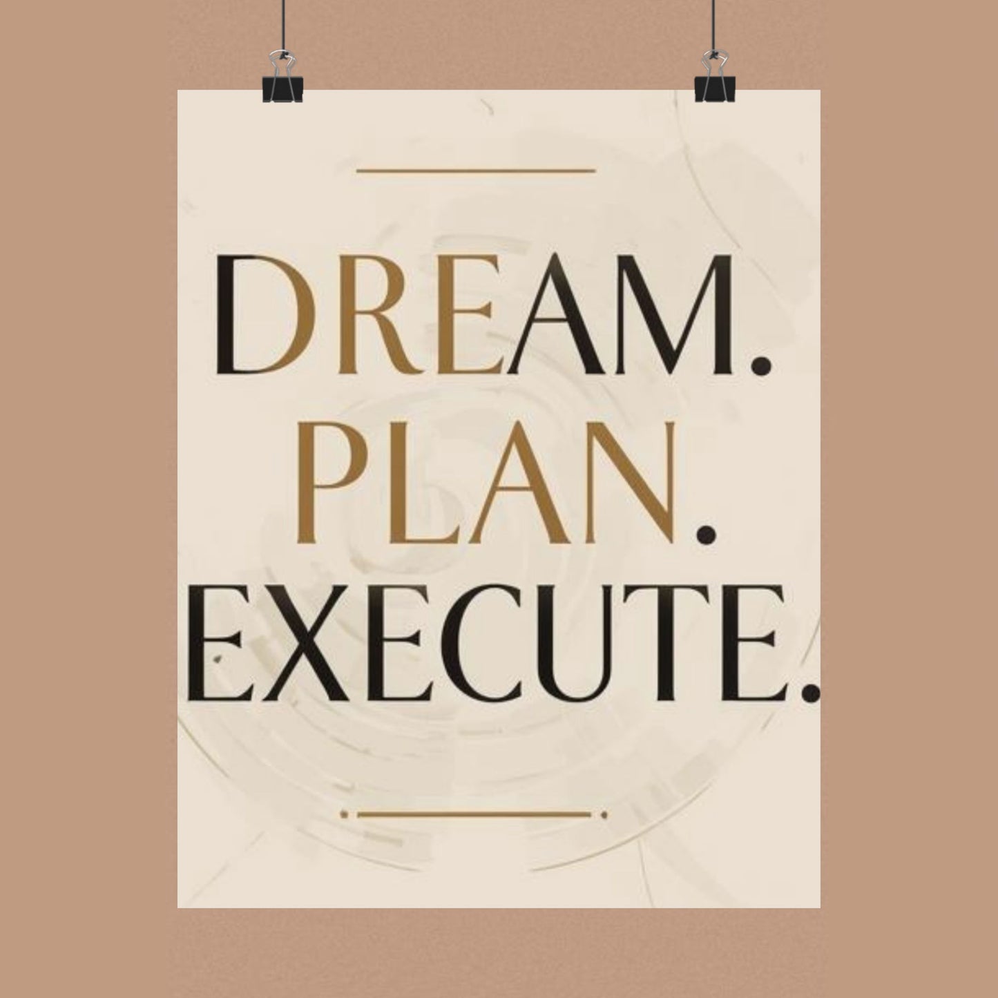 "Dream. Plan. Execute." Matte Poster — Motivational Wall Art for Office & Home