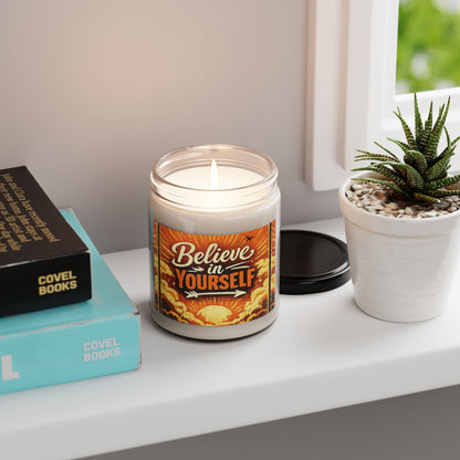 "Believe in Yourself" — Motivational 9oz Scented Soy Candle