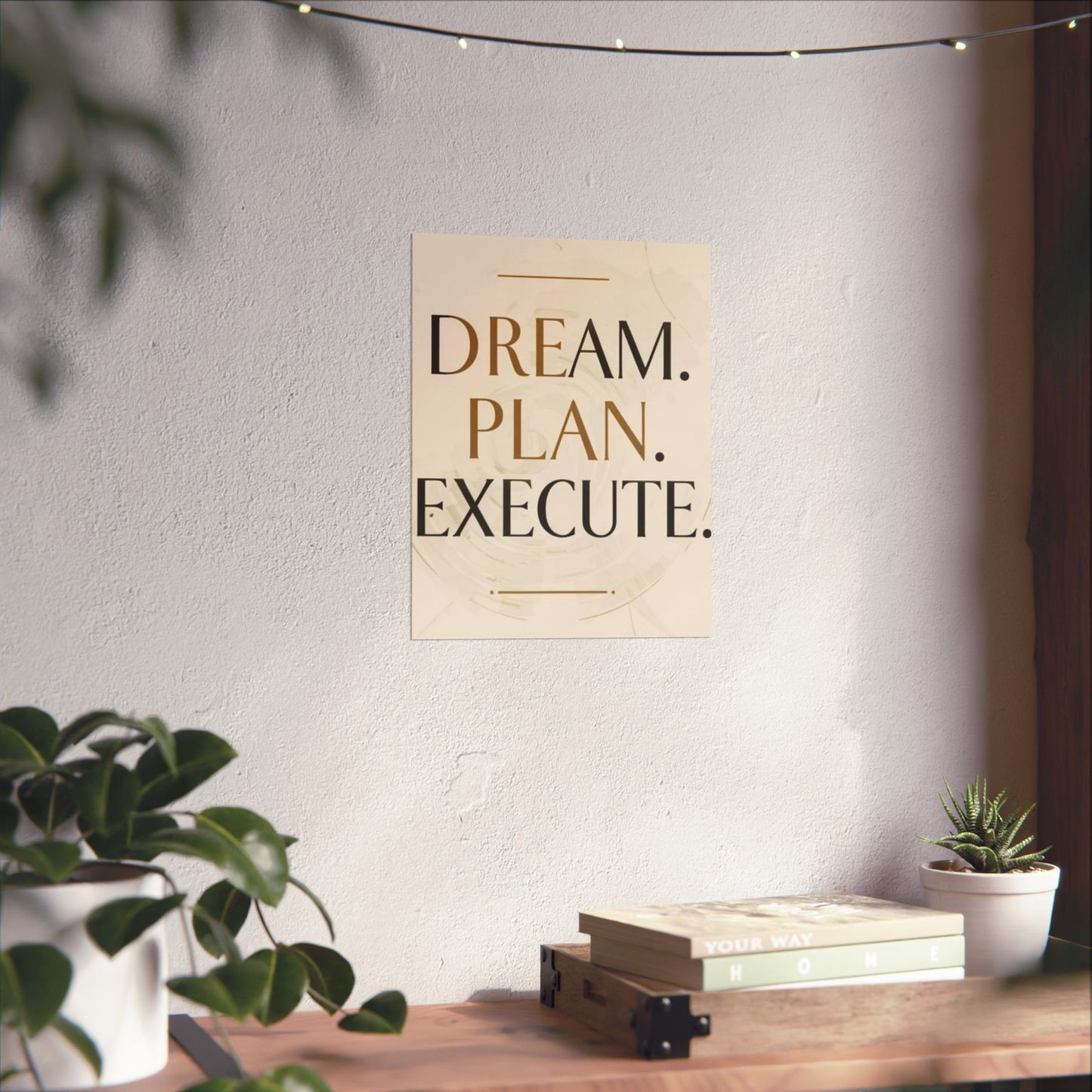 "Dream. Plan. Execute." Matte Poster — Motivational Wall Art for Office & Home