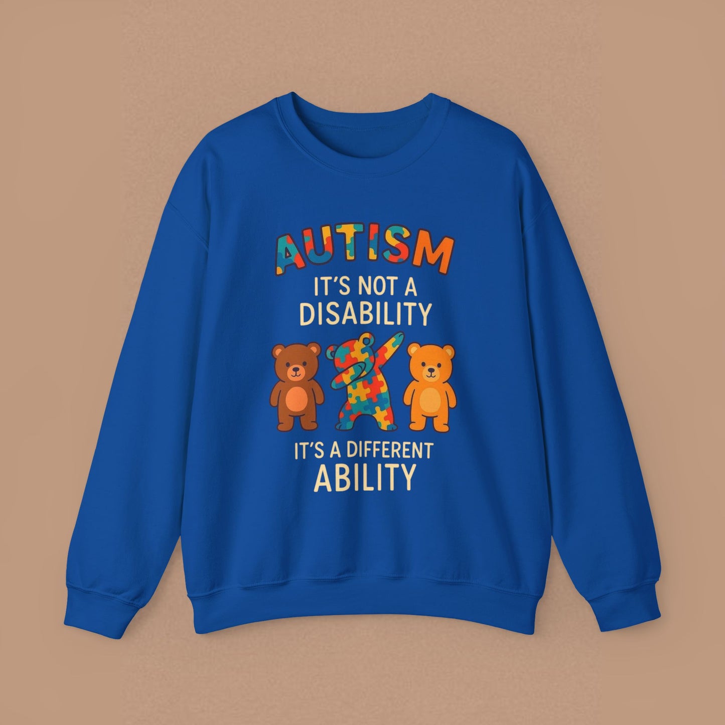 "Autism It's Not A Disability, It's A Different Ability" — Autism Awareness Sweatshirt