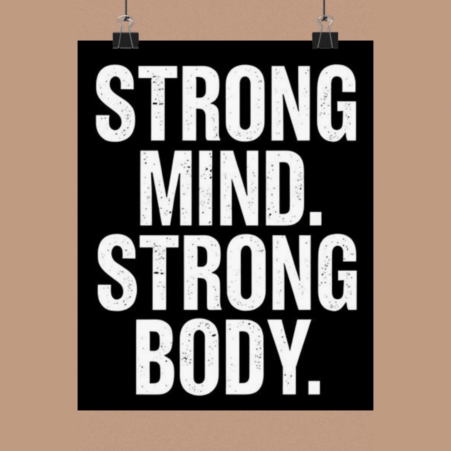 "Strong Mind. Strong Body." Matte Poster — Motivational Wall Art for Office & Home