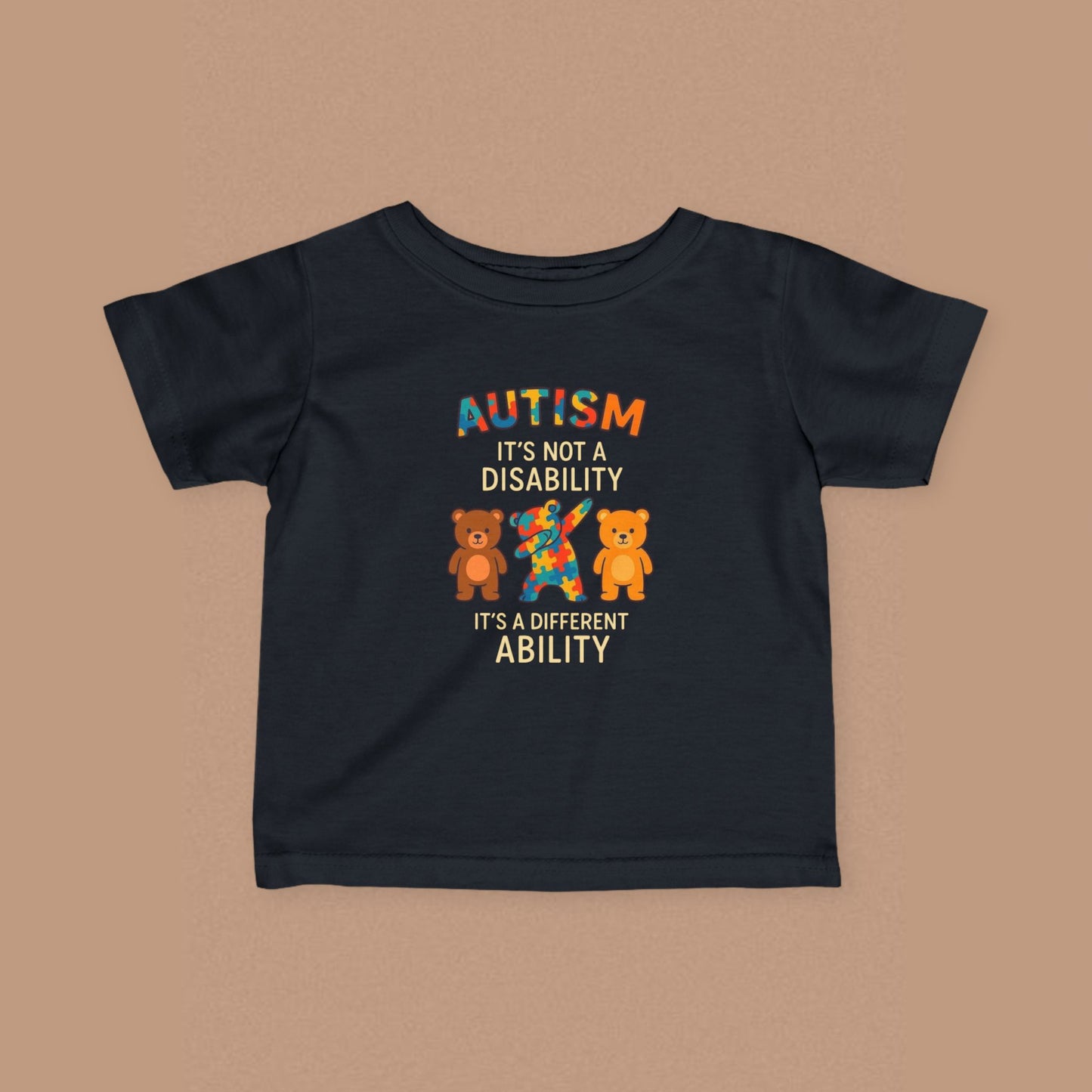 "Autism It's Not A Disability, It's A Different Ability" — Autism Awareness Infant Tee