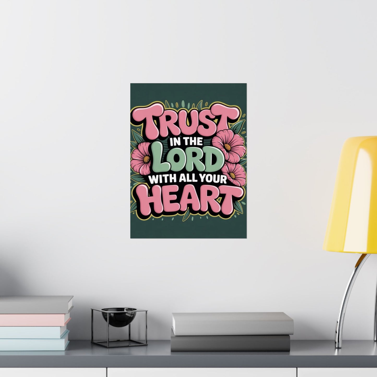 "Trust in the Lord” Matte Poster — Motivational Wall Art for Office & Home