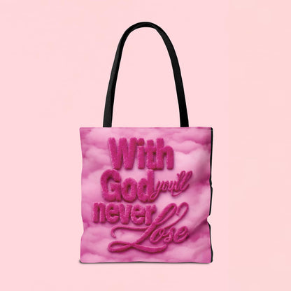 "With God You'll Never Lose" — Inspirational Tote Bag