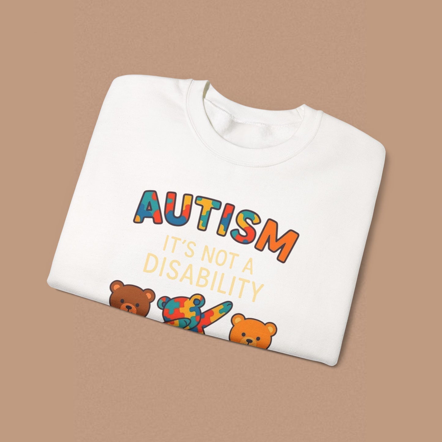 "Autism It's Not A Disability, It's A Different Ability" — Autism Awareness Sweatshirt