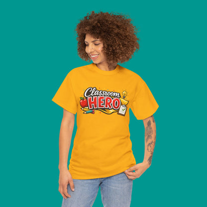 "Classroom Hero"  — Graphic T-Shirt
