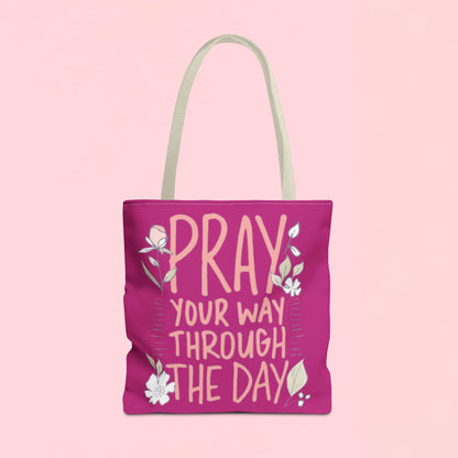 "Pray Your Way Through the Day" Inspirational Tote Bag