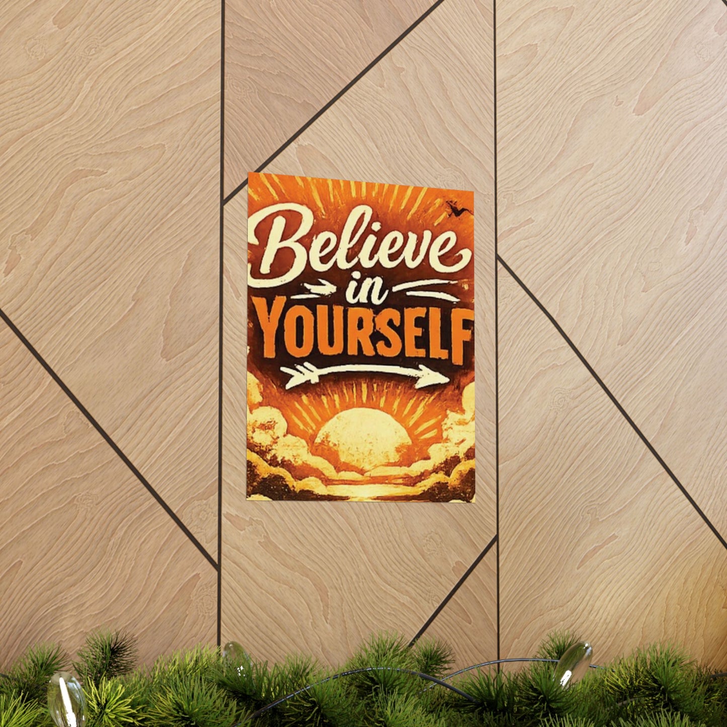 "Believe in Yourself" Matte Poster — Motivational Wall Art for Office & Home