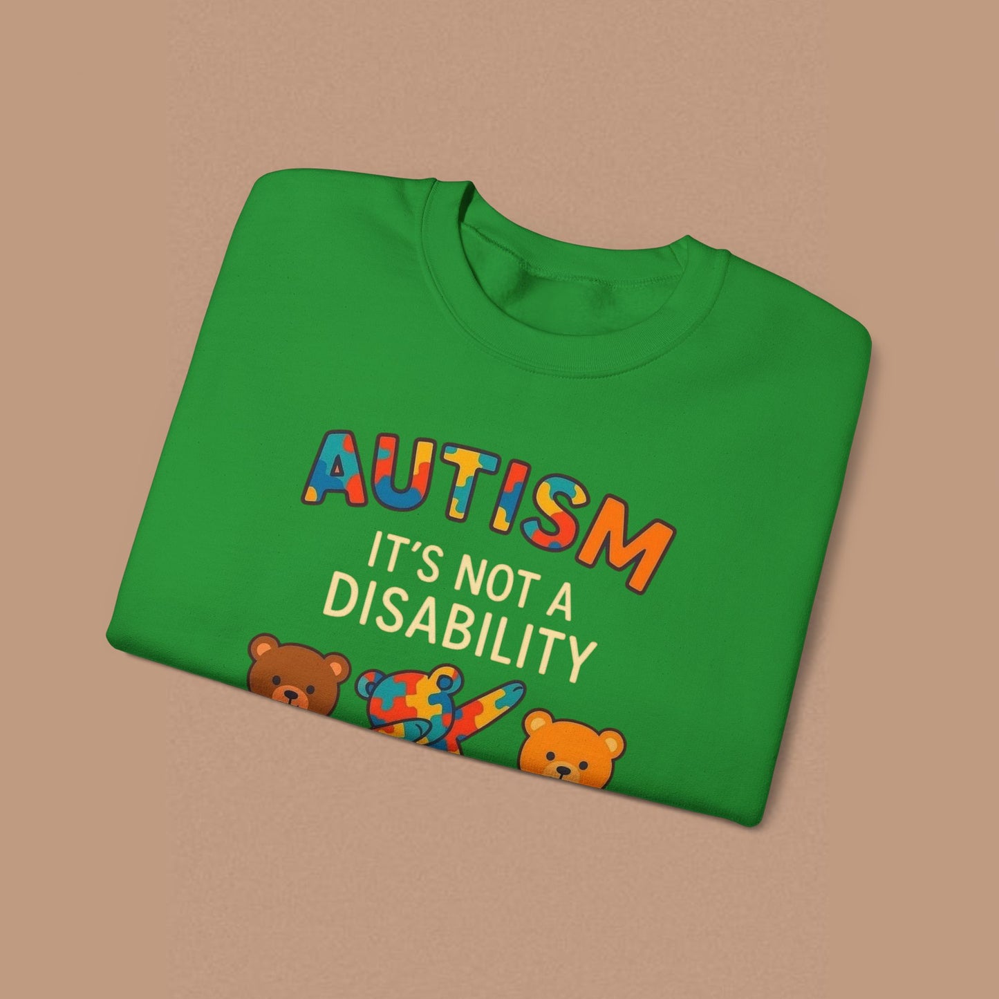 "Autism It's Not A Disability, It's A Different Ability" — Autism Awareness Sweatshirt
