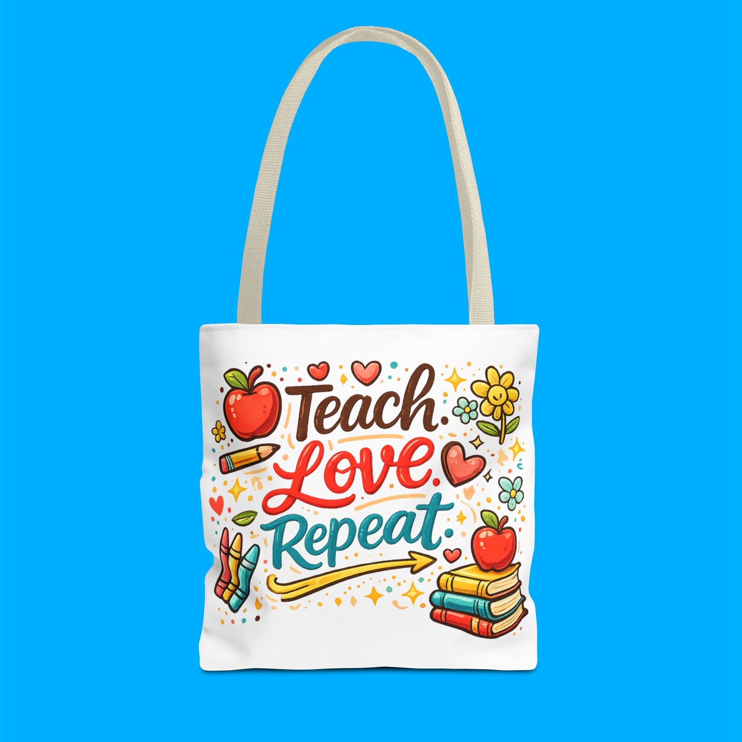 "Teach Love Repeat" — Tote Bag