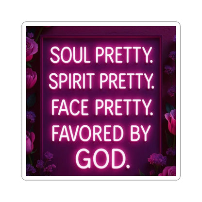 "Soul Pretty"  — Inspirational Kiss-Cut Sticker