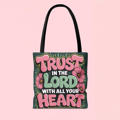 "Trust in the Lord with All Your Heart" — Faith Tote Bag