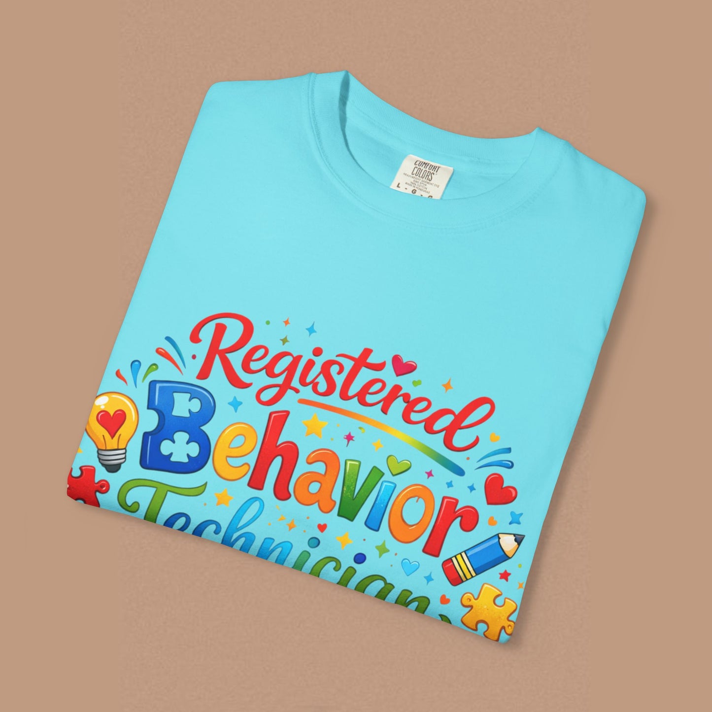 "Registered Behavior Technician" — Colorful Graphic T-Shirt