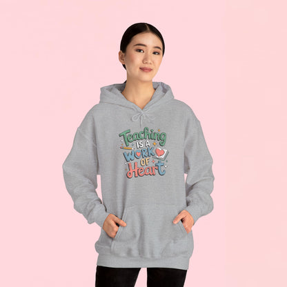"Teaching Is A Work of Heart" — Graphic Hoodie