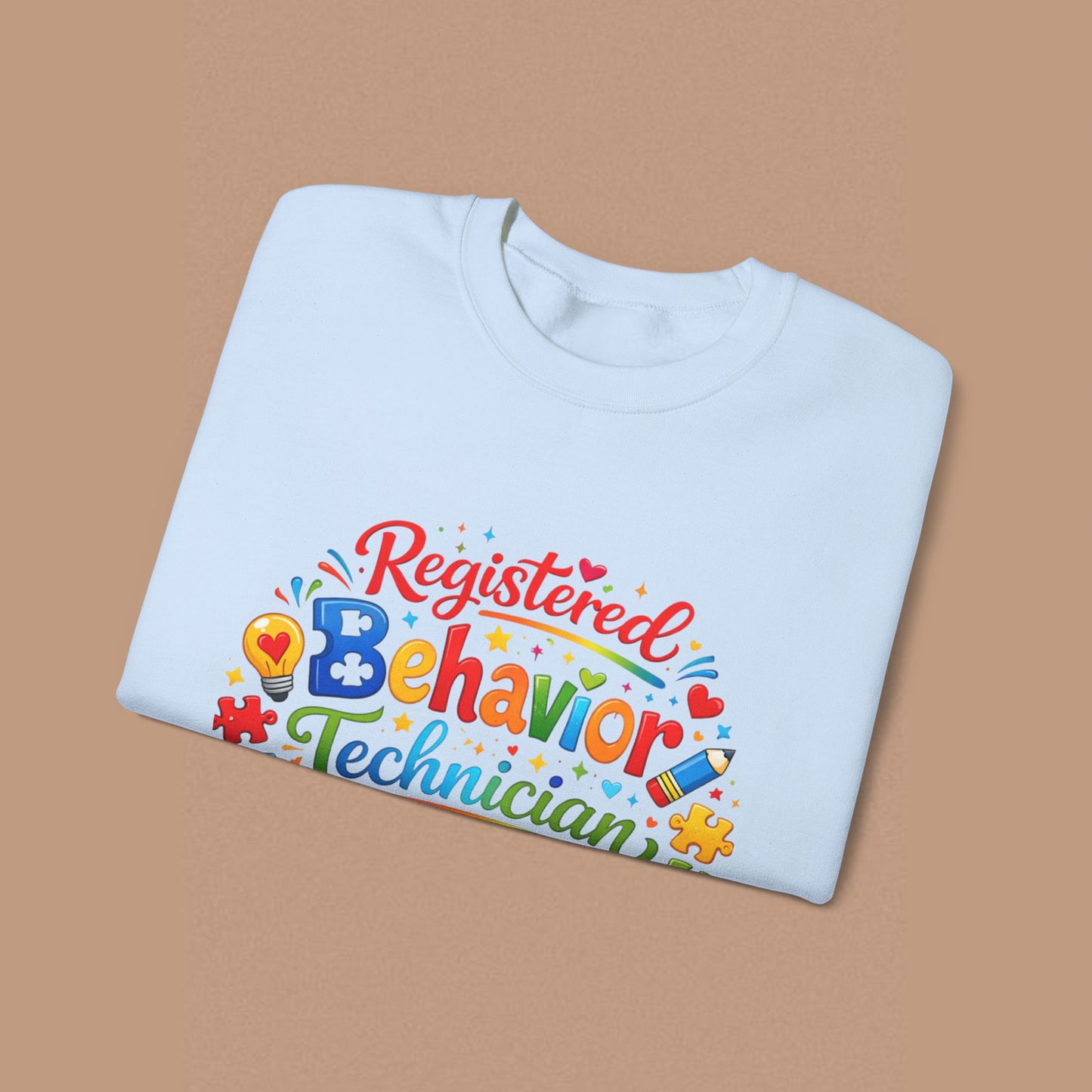"Registered Behavior Technician" — Colorful Graphic Sweatshirt