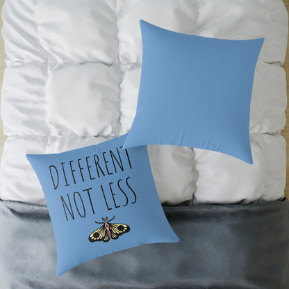 "Different Not Less" Square Poly Canvas Pillow
